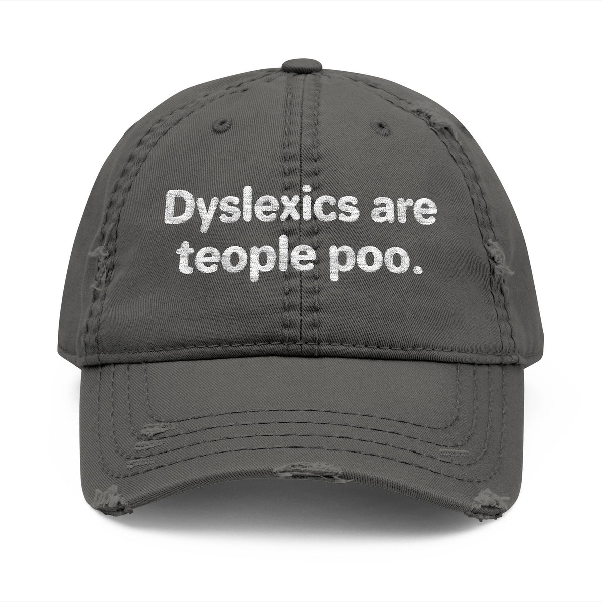 Dyslexics Are Teople Poo Hat