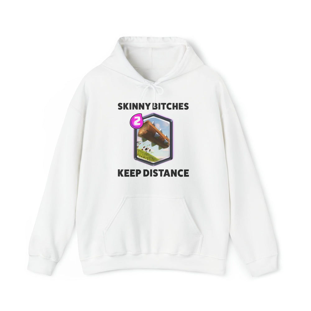 Skinny Bitches Keep Distance Hoodie