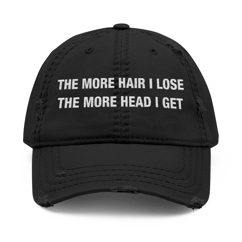 The More Hair I Lose The More Head I Get Hat
