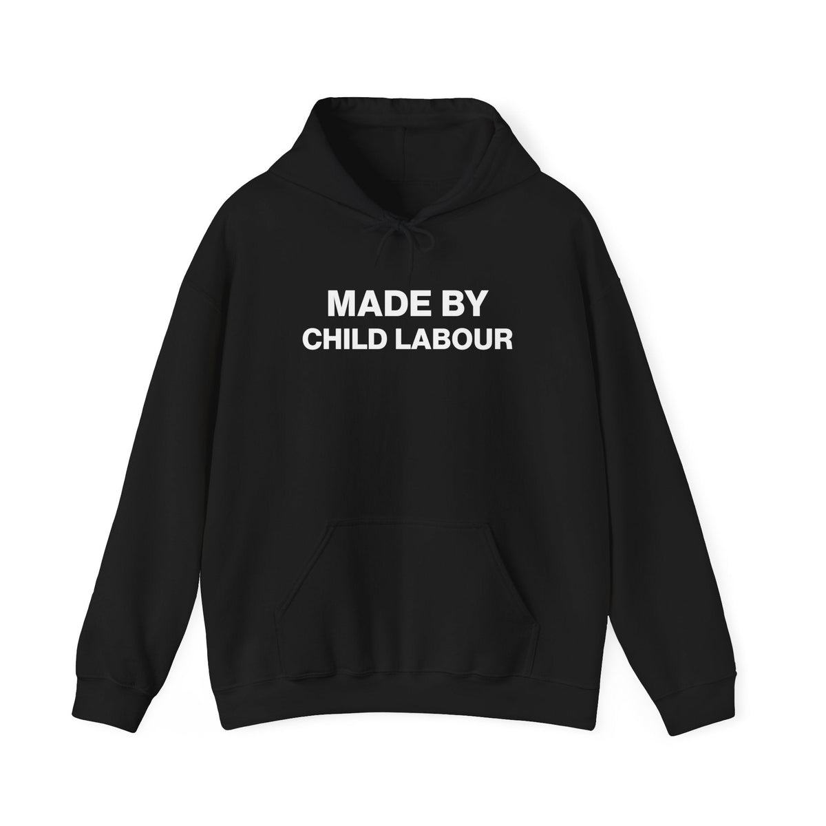 Made by Child Labour Hoodie