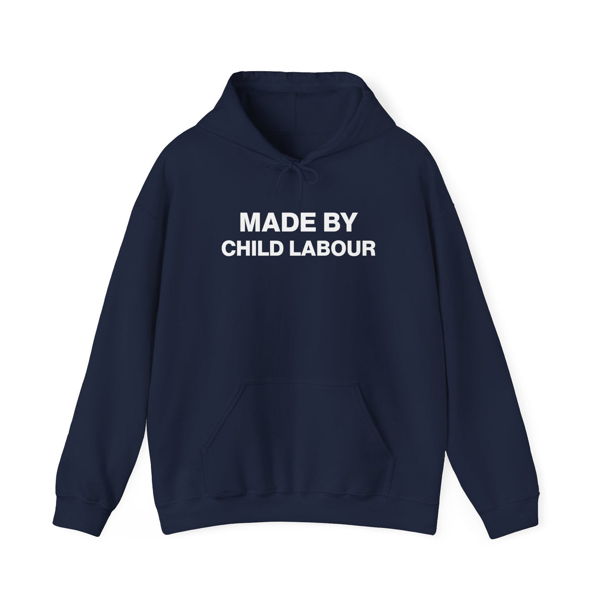 Made by Child Labour Hoodie