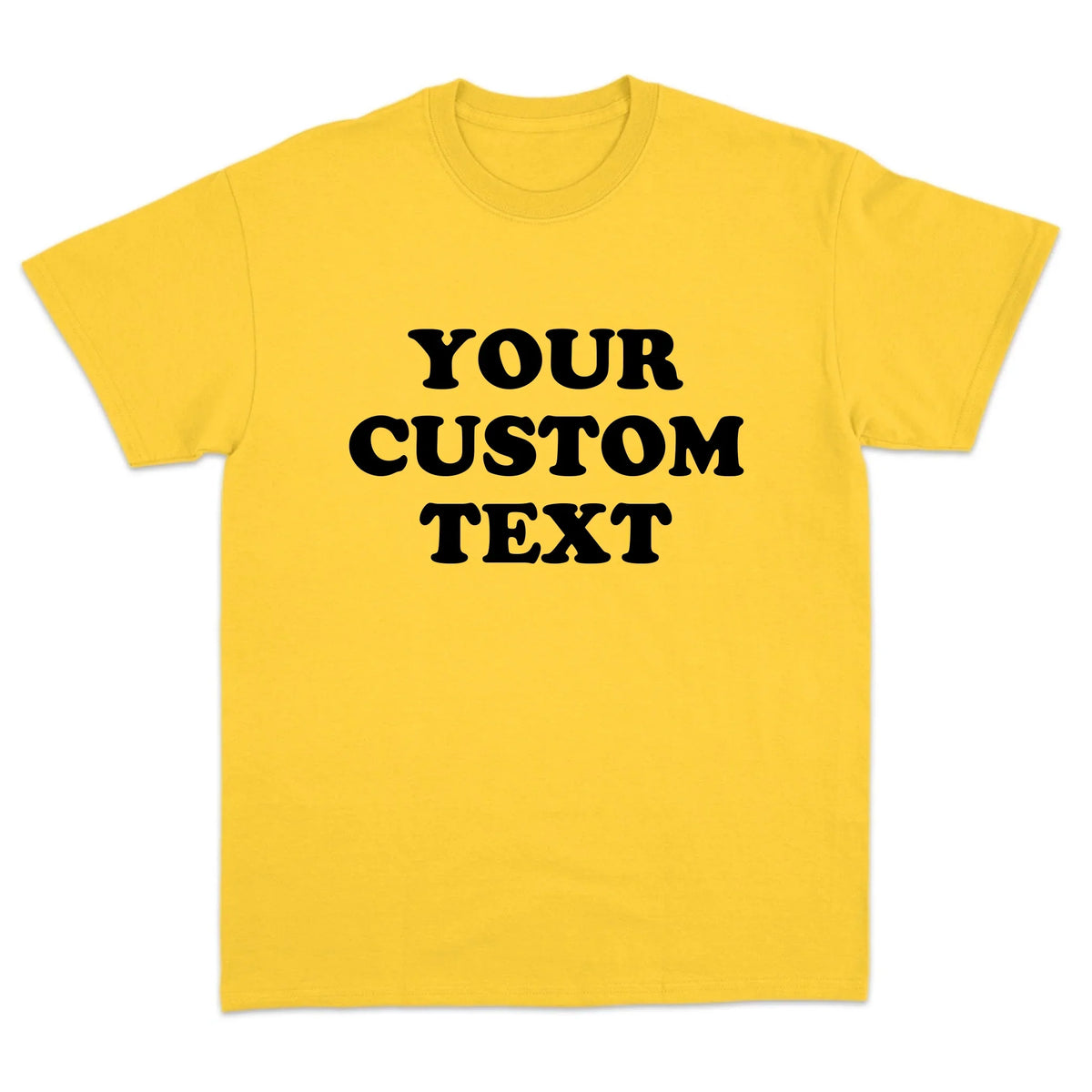 Custom Text T-Shirt