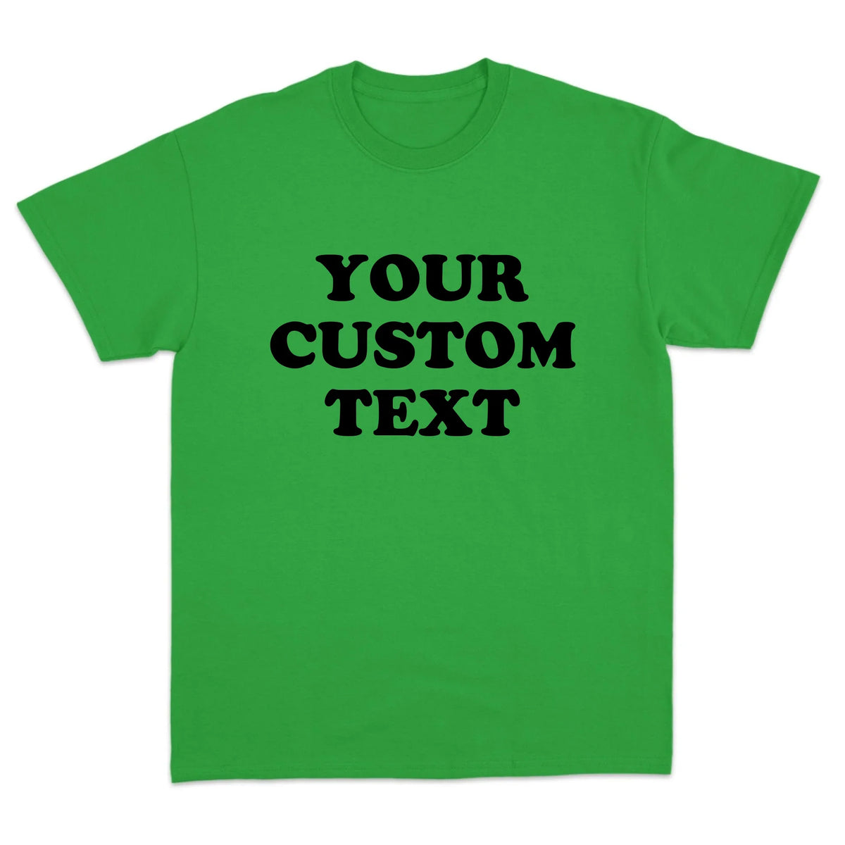 Custom Text T-Shirt