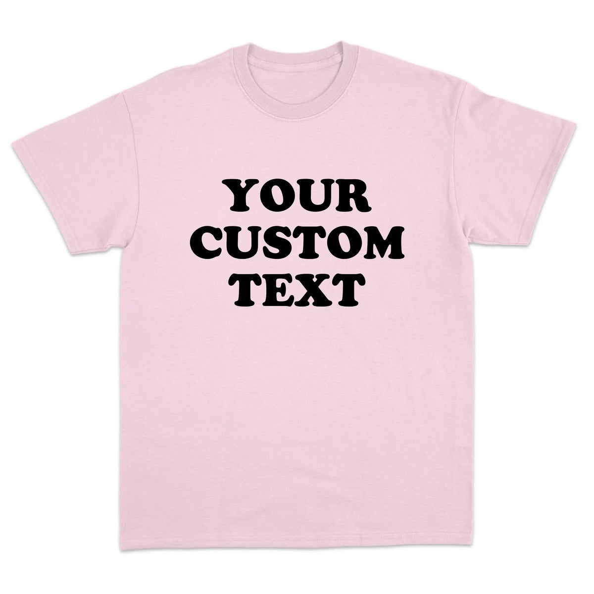 Custom Text T-Shirt