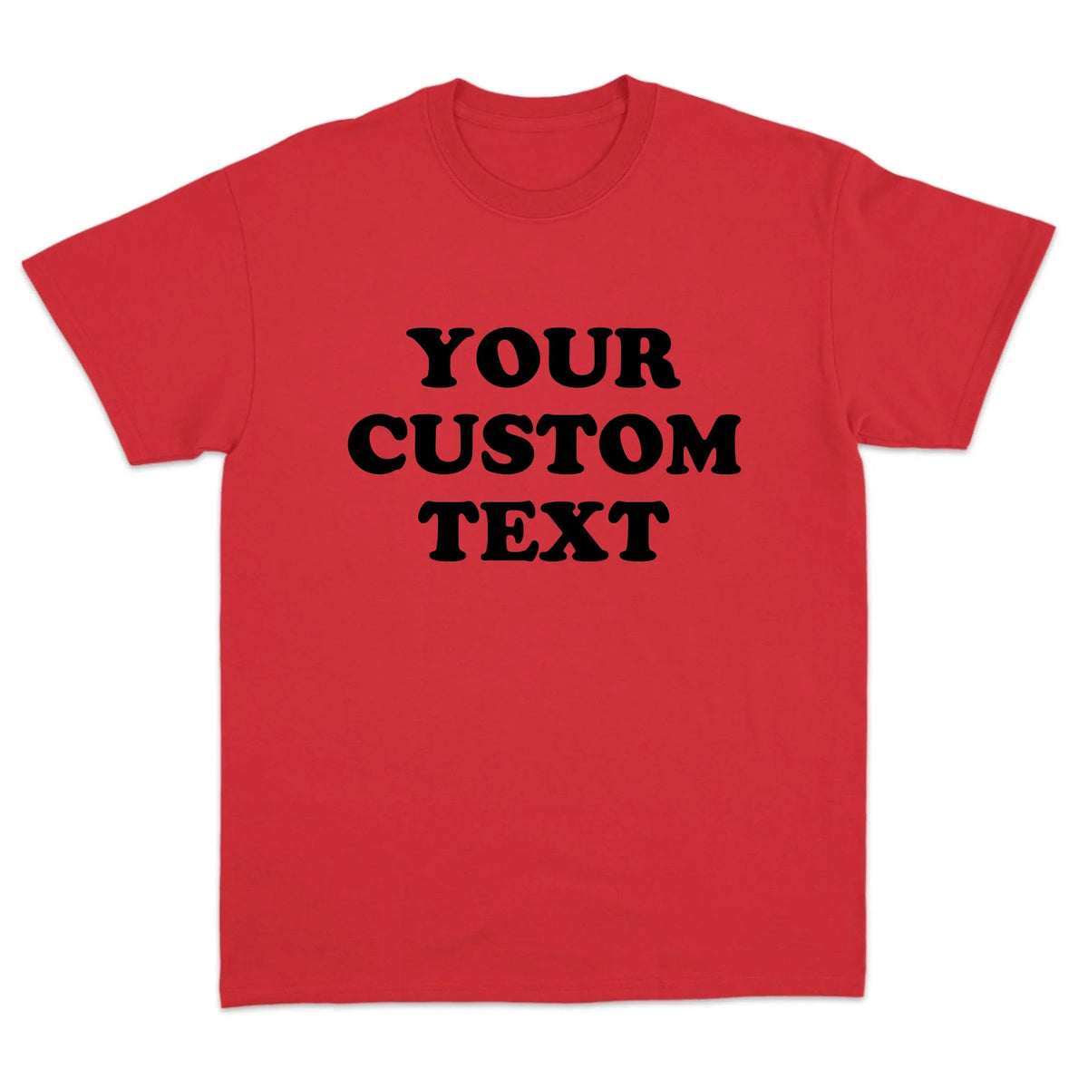 Custom Text T-Shirt