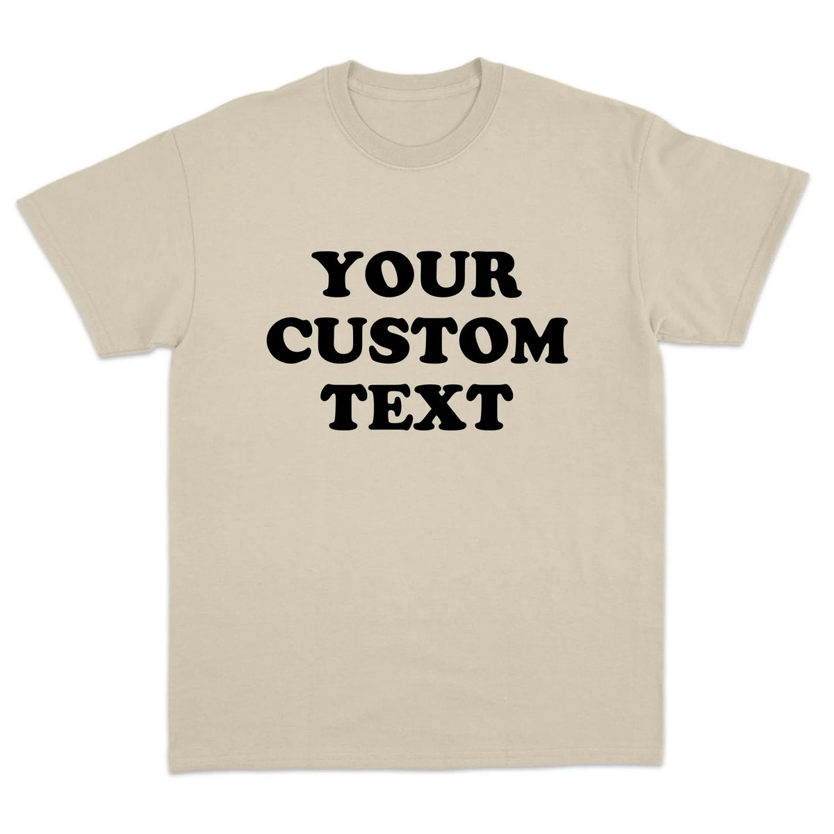 Custom Text T-Shirt