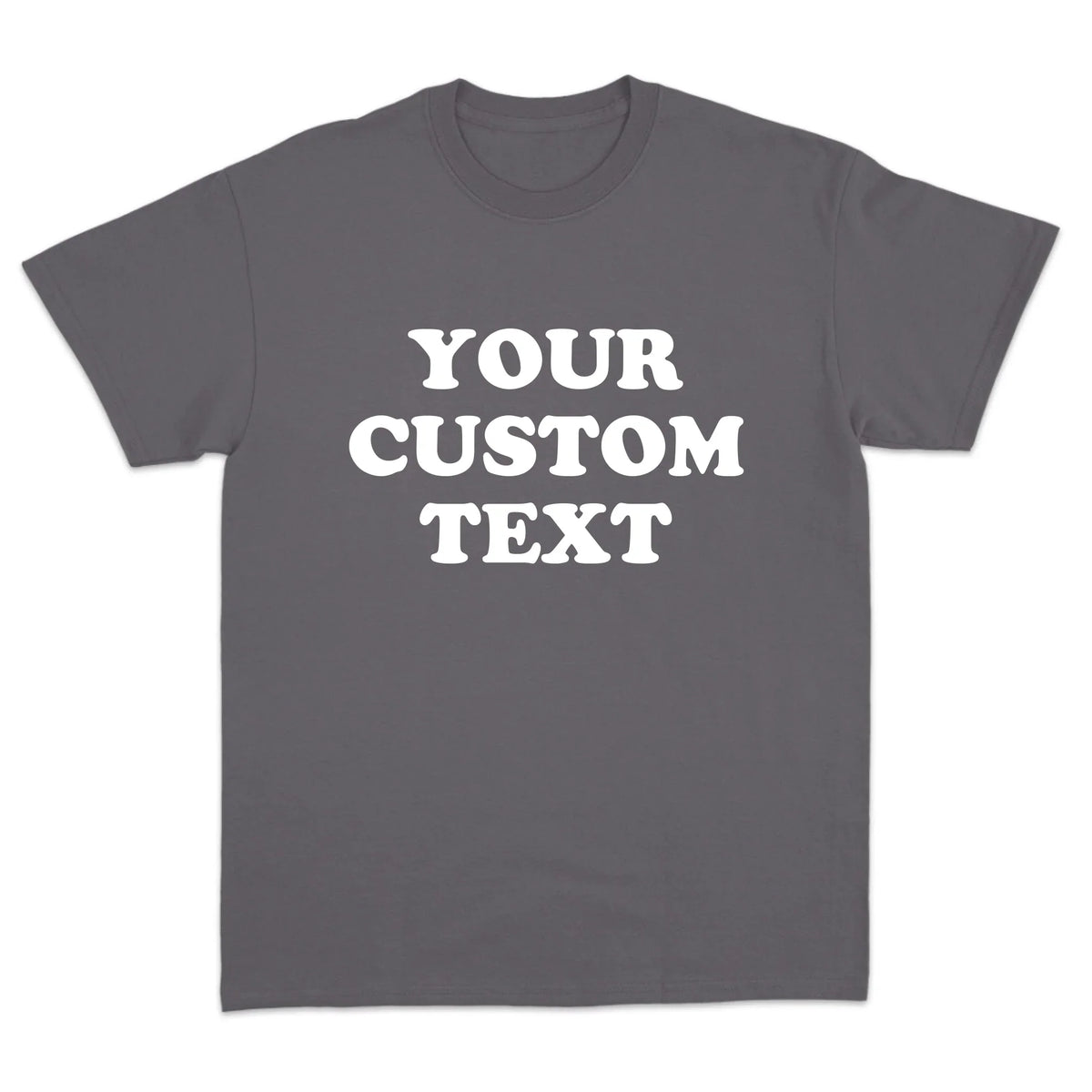 Custom Text T-Shirt