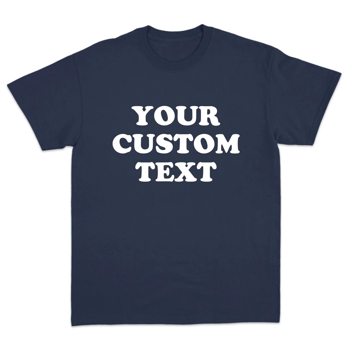 Custom Text T-Shirt