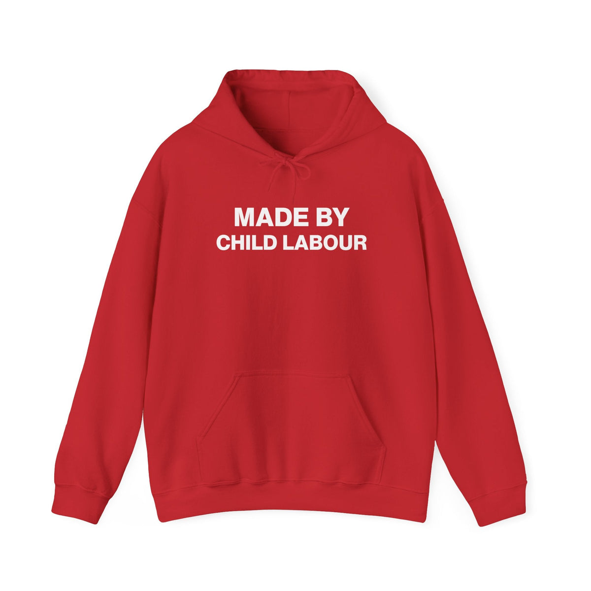 Made by Child Labour Hoodie