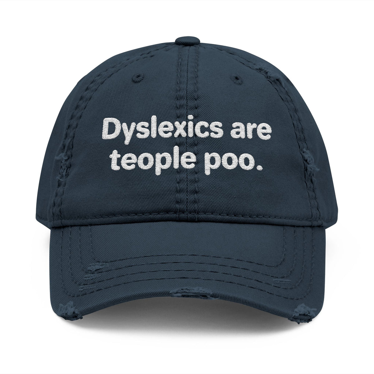 Dyslexics Are Teople Poo Hat