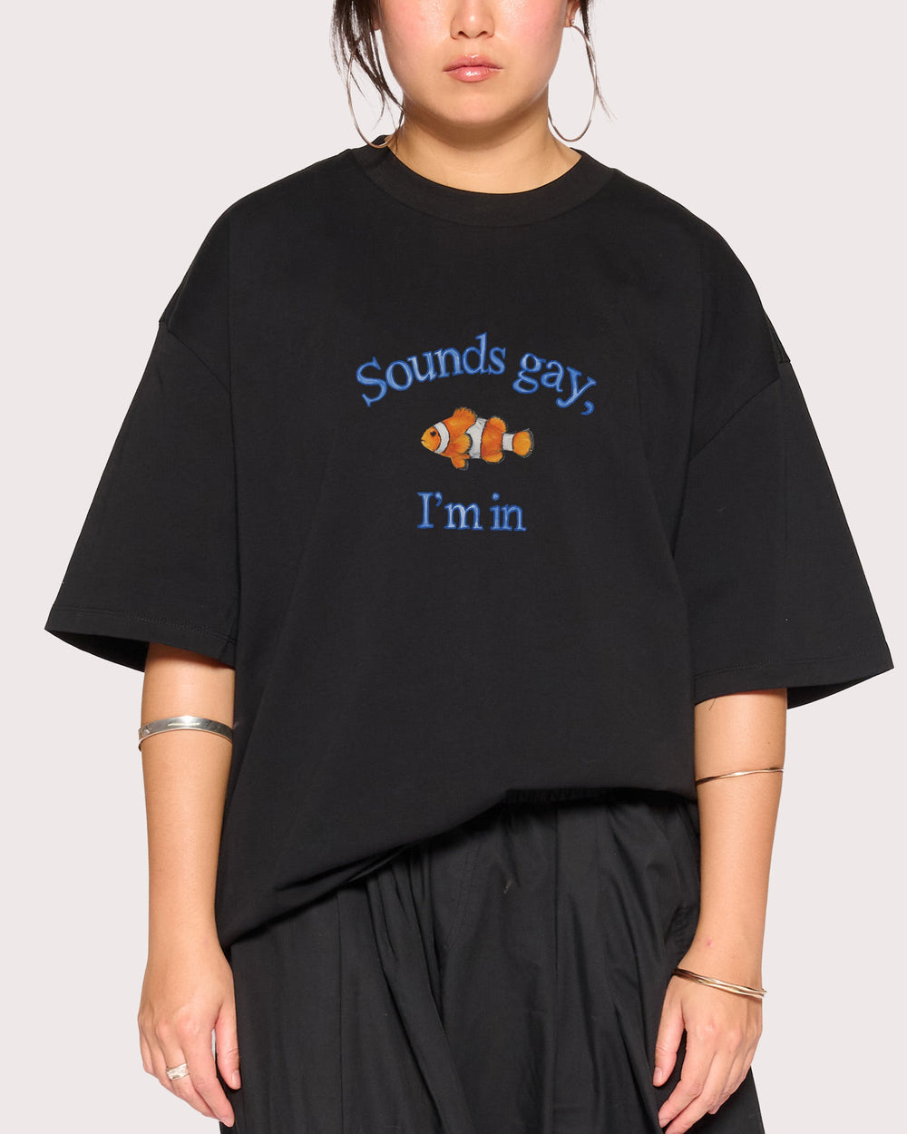 Sounds Gay, I'm In Oversized Tee