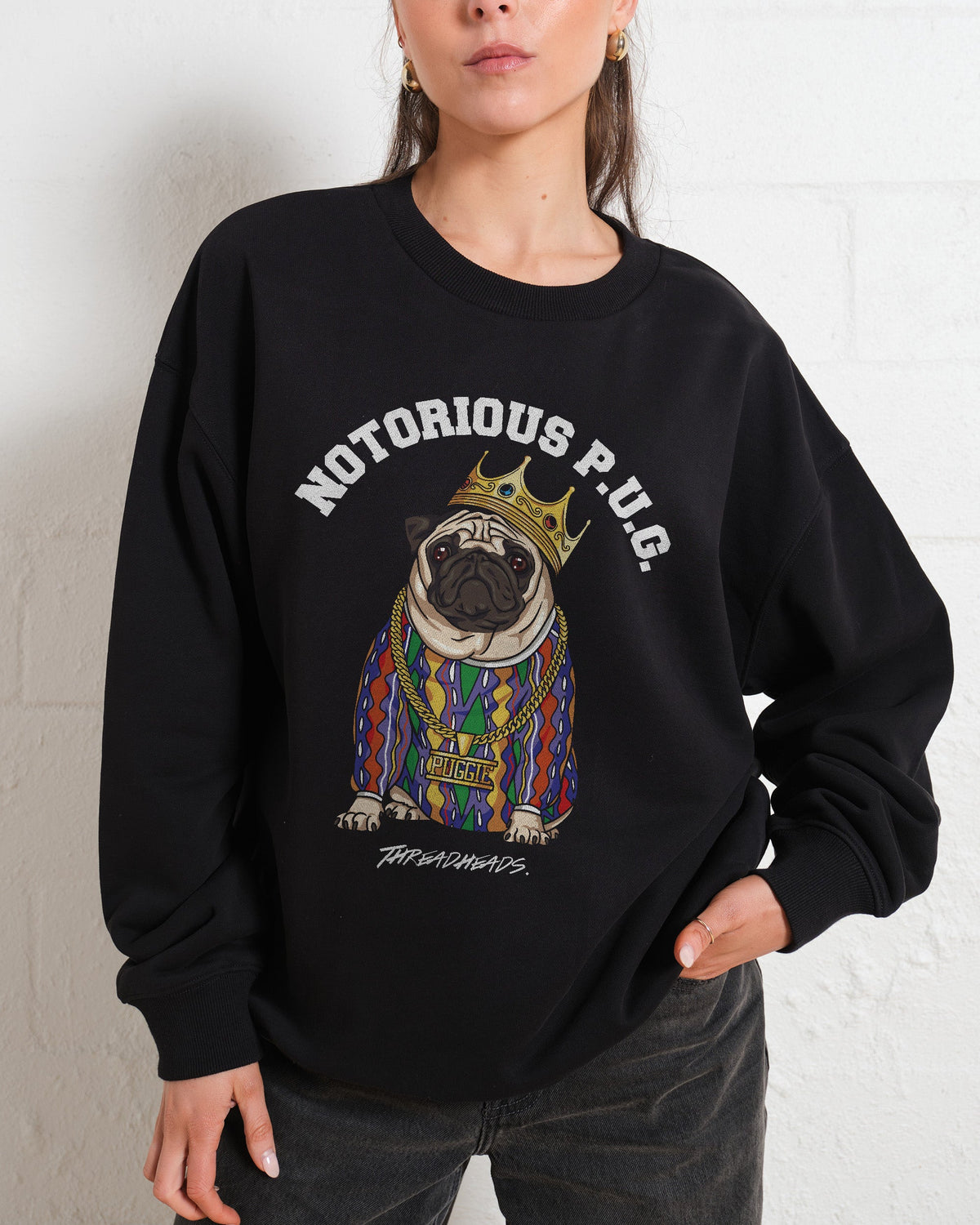 Notorious PUG Sweatshirt