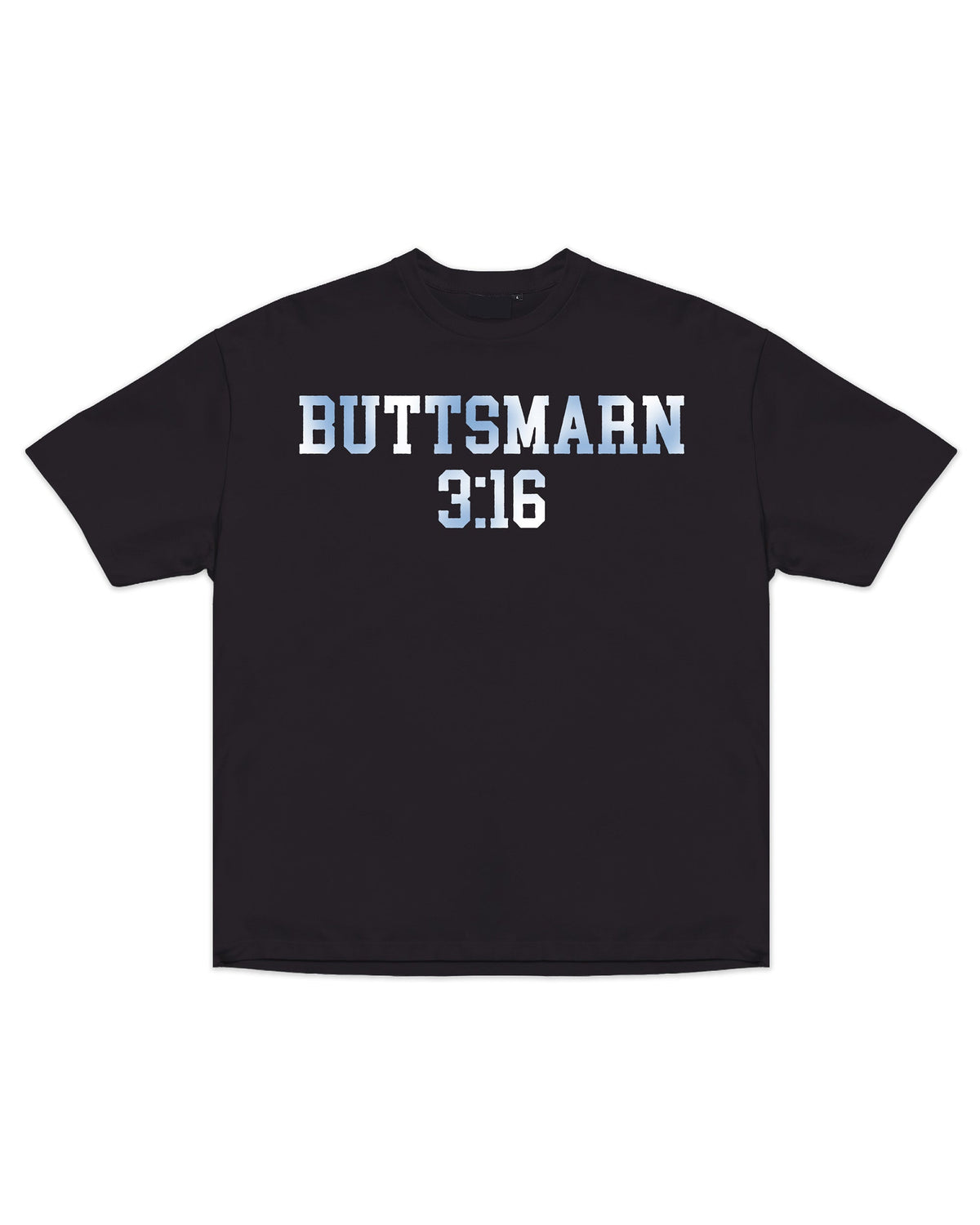 Buttsmarn 3:16 Oversized Tee