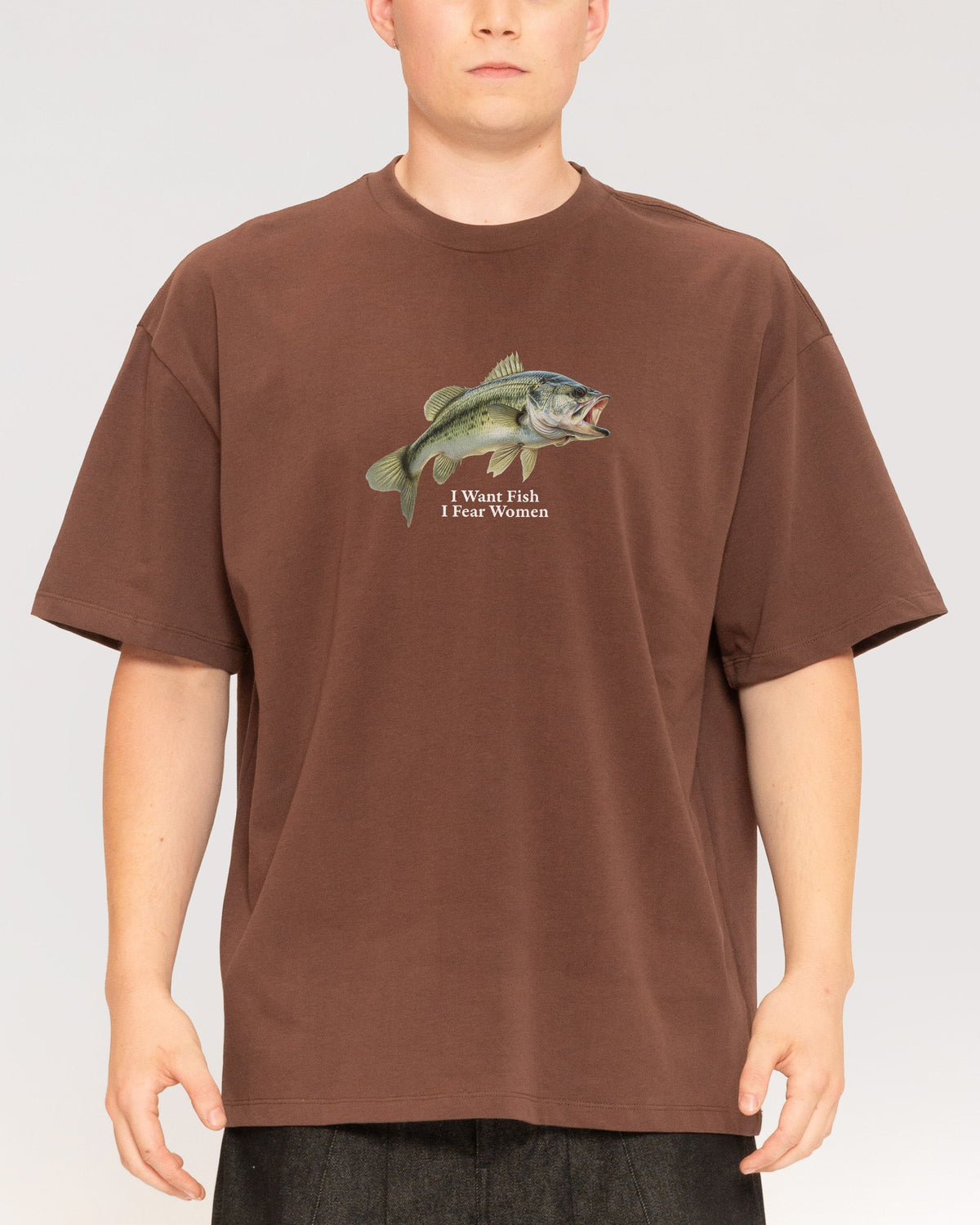 I Want Fish,I Fear Women Oversized Tee