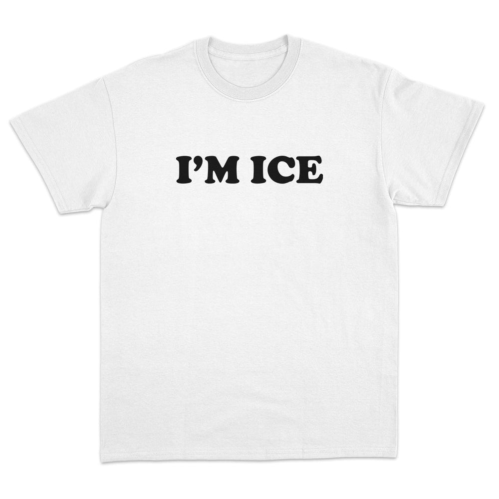 I'm Ice T-Shirt