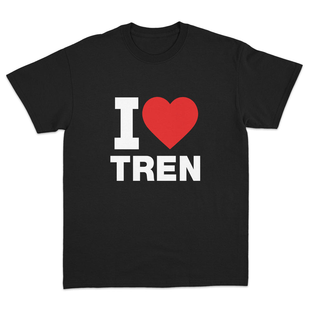 I Love Tren T-Shirt
