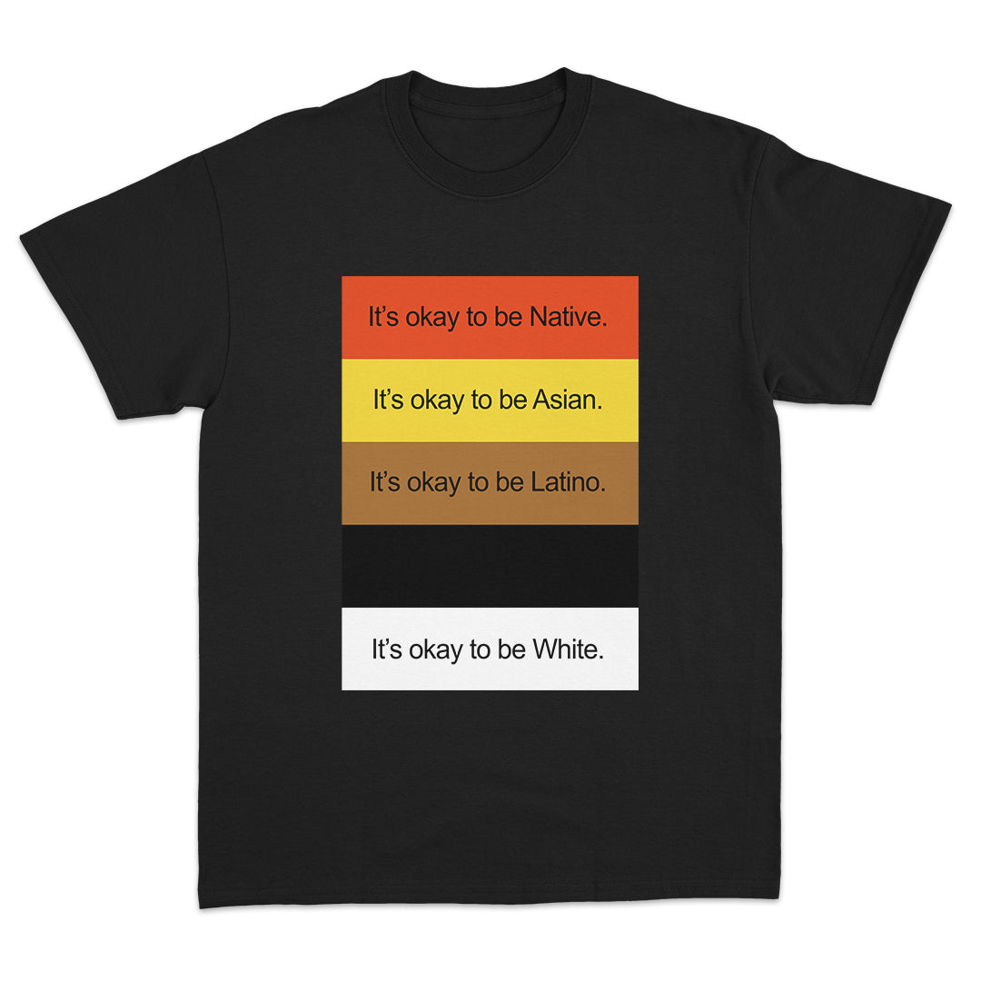 It's Okay To Be Native T-Shirt