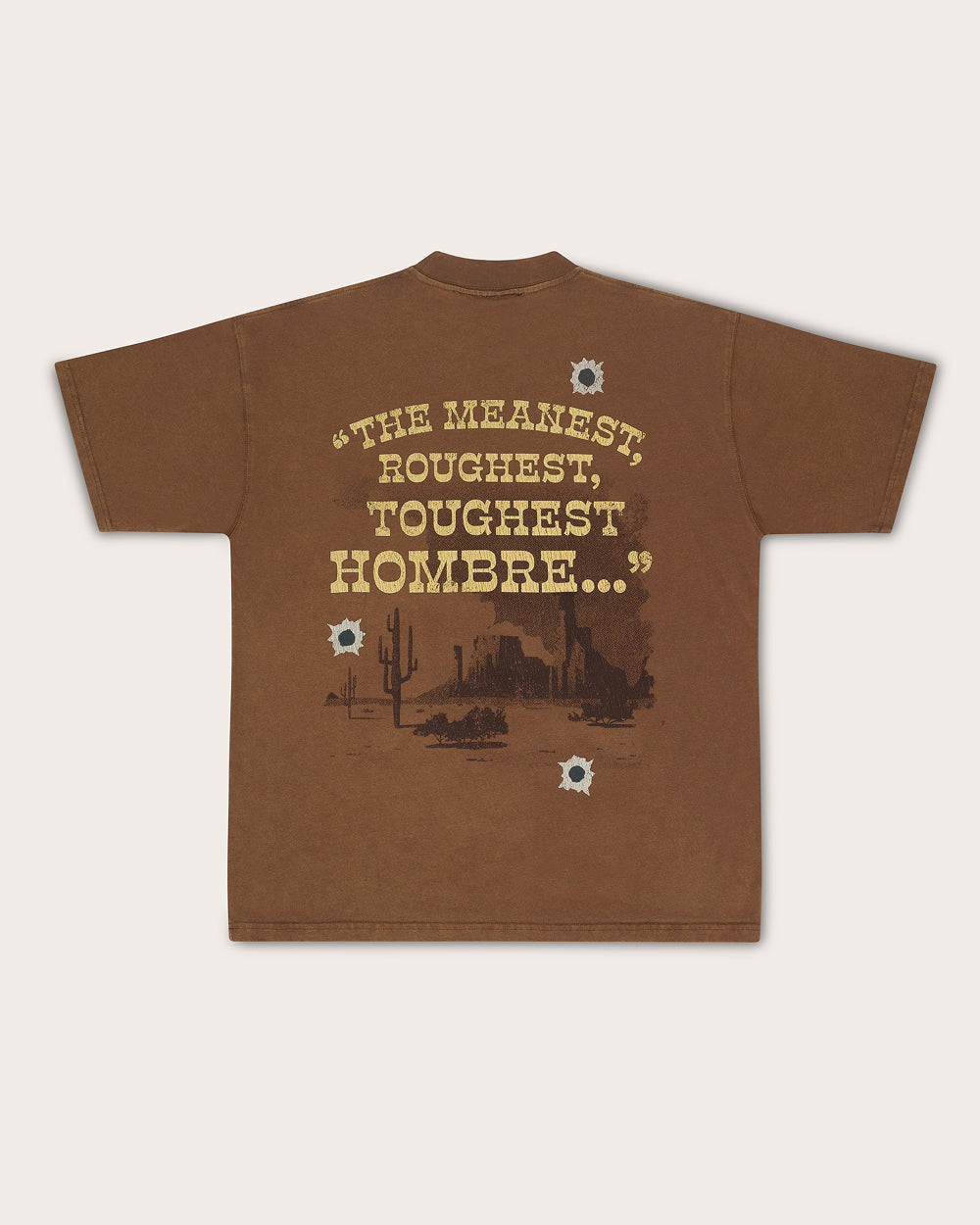 The Meanest, Roughest, Toughest Hombre Oversized Tee