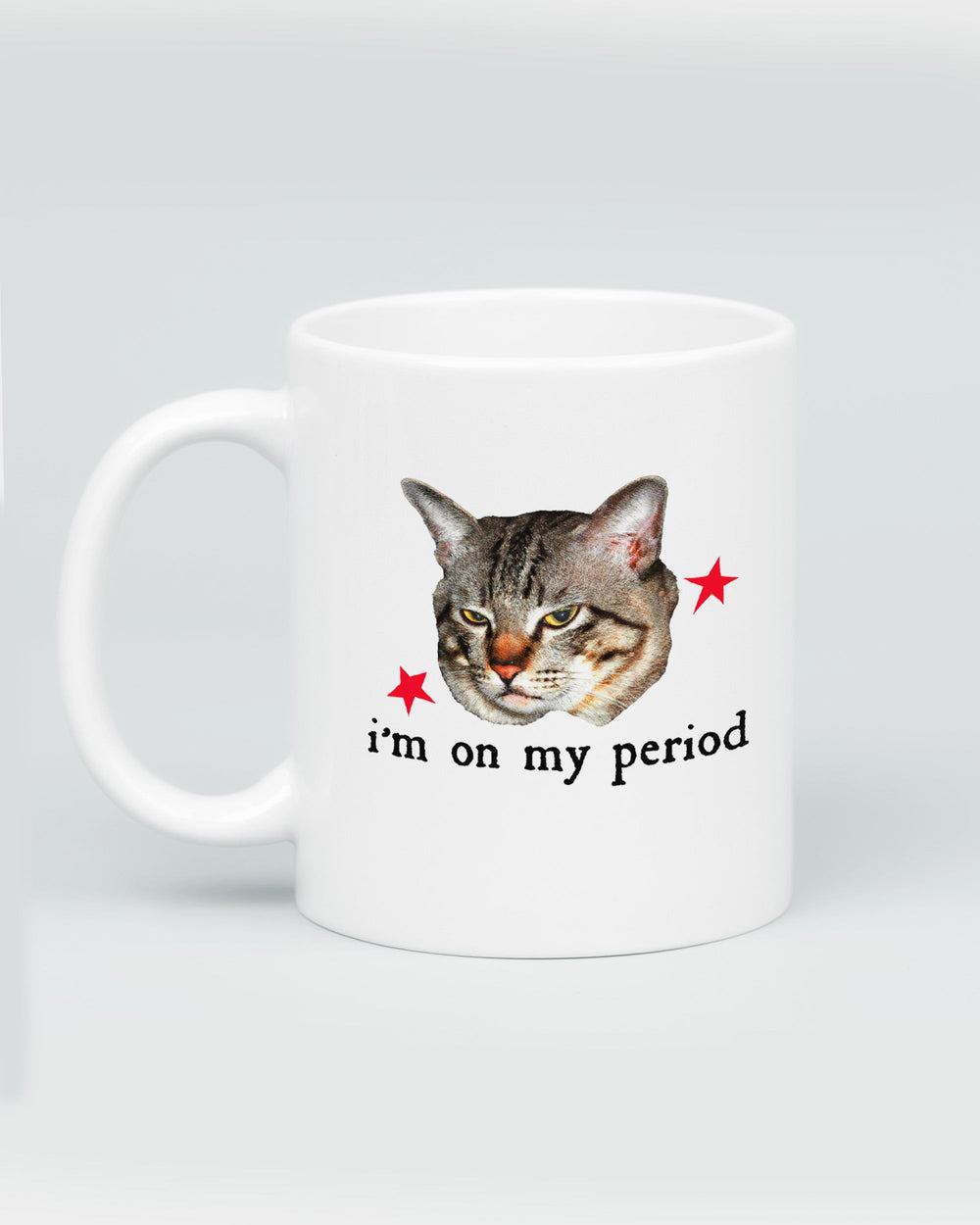 I’m On My Period Mug