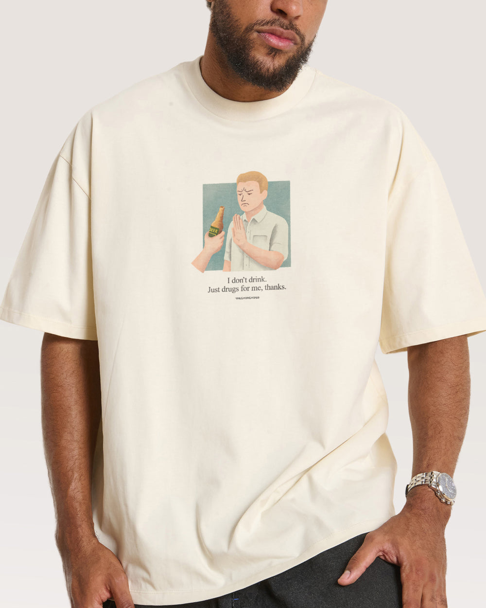 I Don't Drink Oversized Tee