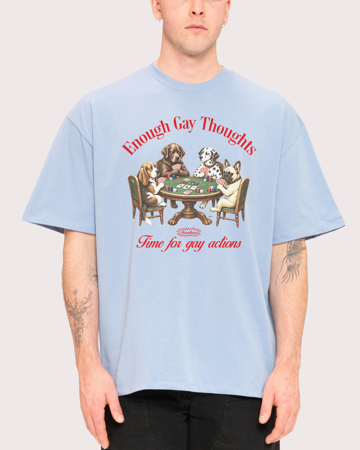 Enough Gay Thoughts Oversized Tee