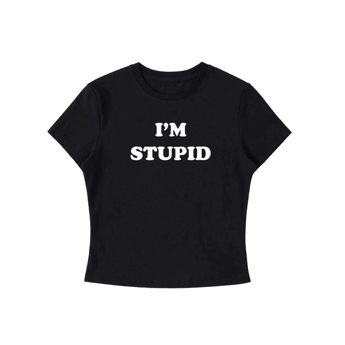 I'm Stupid Bodycon T-Shirt